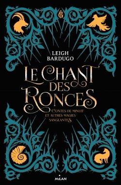 Le chant des ronces. Contes de minuit et autres magies sanglantes
