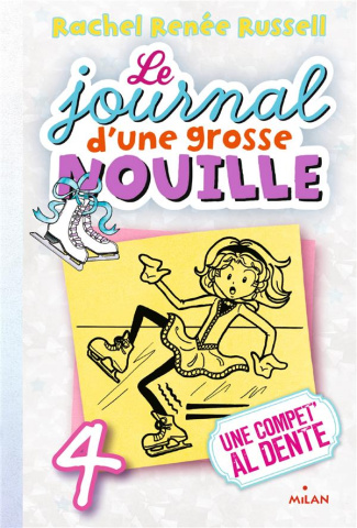 Le journal d'une grosse nouille Tome 4 : Une compet' al dente