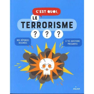 C'est quoi, le terrorisme ???