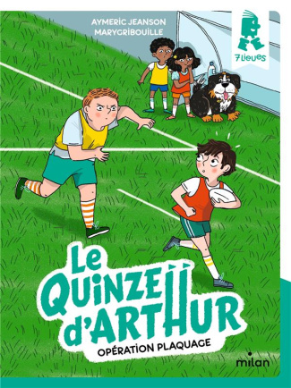 Le quinze d'Arthur : Opération plaquage