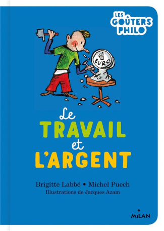 Le travail et l'argent