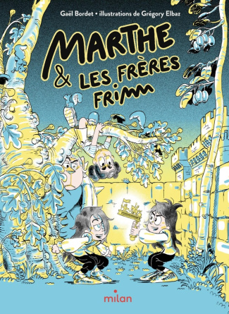 Marthe & les frères Frimm