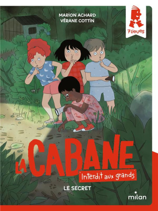 La cabane - Interdit aux grands ! Tome 3 : Le secret