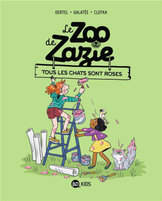 Le zoo de Zazie Tome 4 : Tous les chats sont roses