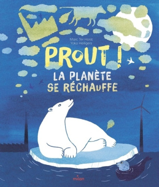 Prout ! La planète se réchauffe