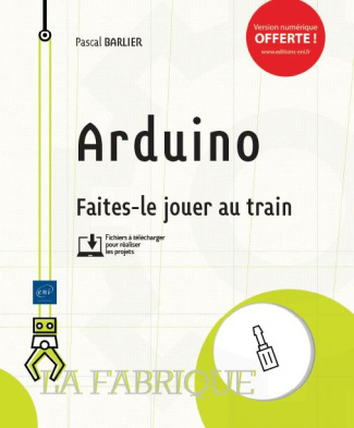 Arduino - Faites le jouer au train