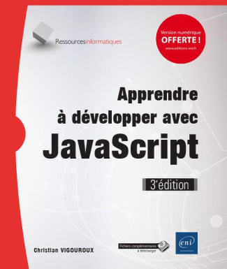 Apprendre à développer avec JavaScript. 3e édition