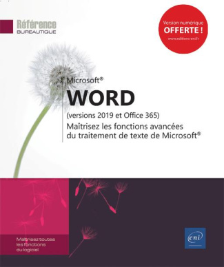 Word (versions 2019 et Office 365) - Maîtrisez les fonctions avancées