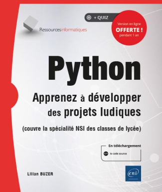 Python. Apprenez à développer des projets ludiques (couvre la spécialité ISN des classes de lycée)