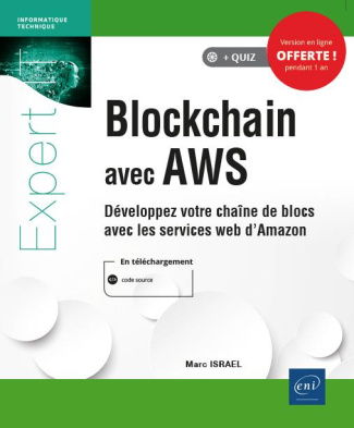 Blockchain avec AWS. Développez votre chaîne de blocs avec les services web d'Amazon