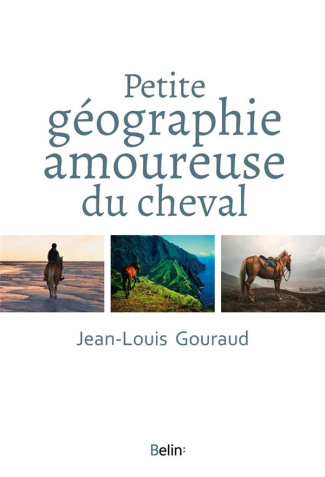 Petite géographie amoureuse du cheval