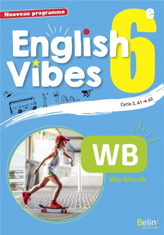 English Vibes 6e A1-A2. Workbook, Edition 2017