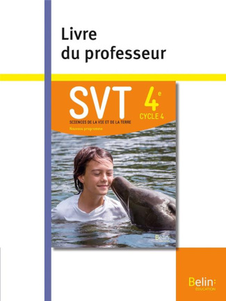 SVT 4e. Livre du professeur, Edition 2017