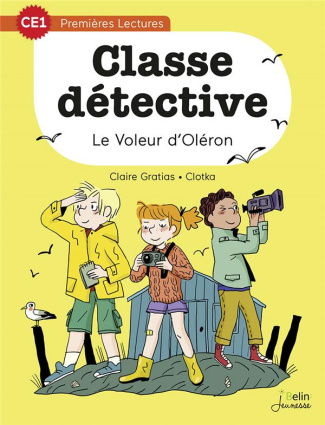 Classe détective Tome 4 : Le voleur d'Oléron