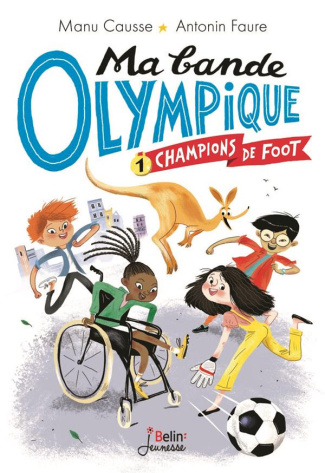 Ma bande olympique Tome 1 : Champions de foot