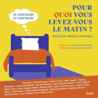Pour quoi vous levez-vous le matin ?