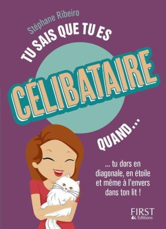 Tu sais que tu es célibataire quand...