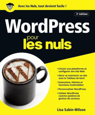 WordPress pour les nuls. 2e édition
