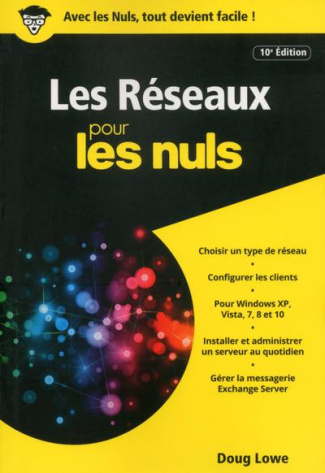 Les réseaux pour les nuls. 10e édition