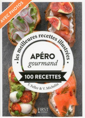 Apéro gourmand. 100 recettes