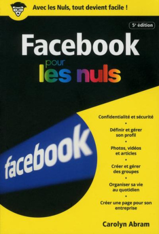 Facebook pour les nuls. 5e édition