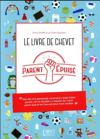 Parent épuisé. Le livre de chevet