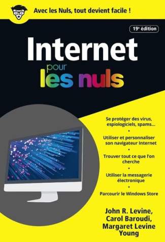 Internet pour les nuls. 19e édition