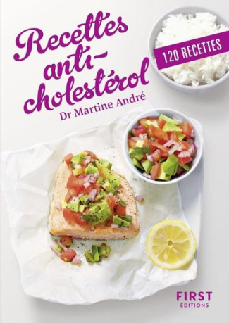 Recettes anti-cholestérol. 120 recettes