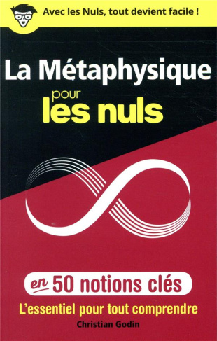 La métaphysique pour les nuls en 50 notions clés