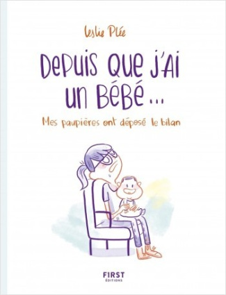 Depuis que j'ai un bébé...