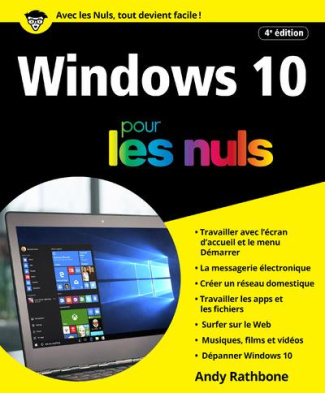 Windows 10 pour les nuls. 4e édition