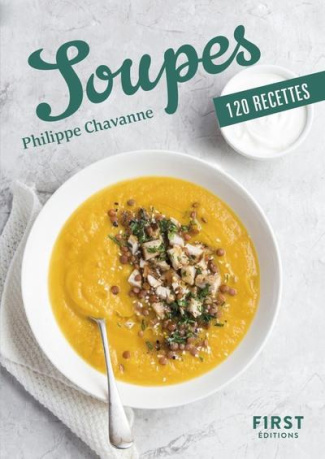 Soupes. 120 recettes