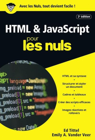 HTML & JavaScript pour les nuls. 2e édition