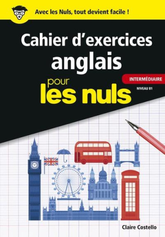 Cahier d'exercices anglais intermédiaire pour les nuls