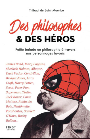Des philosophes et des héros. Petite balade en philosophie à travers nos personnages favoris