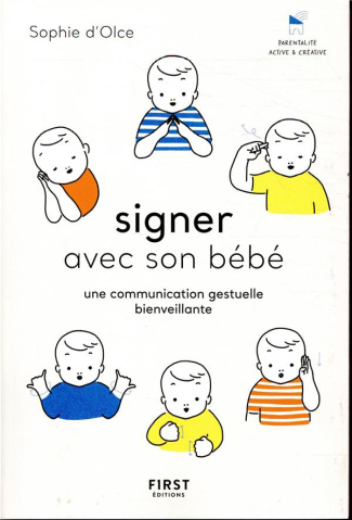 Signer avec son bébé. Une communication gestuelle bienveillante