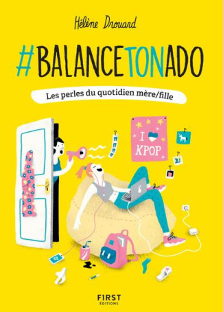 #Balance ton ado ! Les perles du quotidien mère/fille