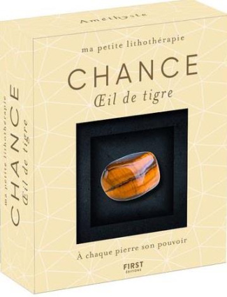 Chance. Oeil-de-tigre. Avec un livret de 48 pages et 1 oeil-de-tigre