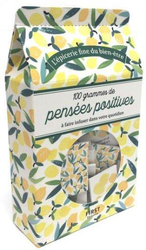 100 grammes de pensées positives à faire infuser dans votre quotidien