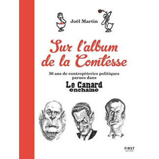 L'album de la Comtesse. 30 ans de contrepèteries politiques parues dans Le Canard enchaîné