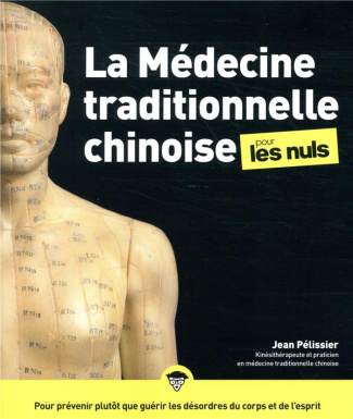 La médecine traditionnelle chinoise pour les nuls