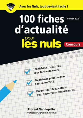 100 fiches d'actualité pour les nuls. Edition 2020