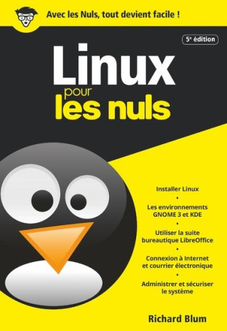 Linux pour les nuls. 10e édition