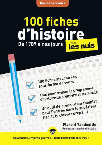 100 fiches d'histoire pour les nuls. De 1789 à nos jours