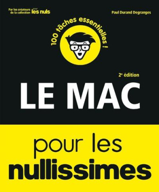 Le Mac pour les nullissimes. 2e édition