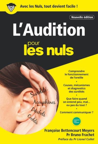 L'audition pour les nuls. 2e édition
