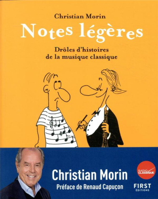 Notes légères. Drôles d'histoires de la musique classique