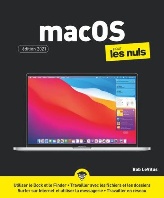 MacOS pour les nuls. Edition Big Sur, Edition 2021