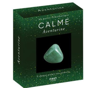 Calme. Avec une aventurine