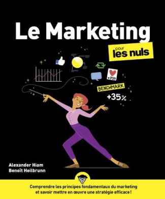 Le marketing pour les Nuls. 4e édition